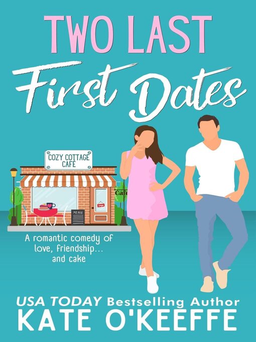Title details for Two Last First Dates by Kate O'Keeffe - Available